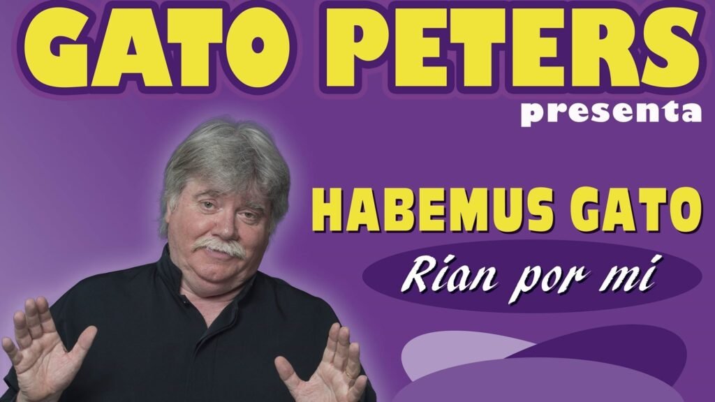 GATO PETERS Contacto: 011 5452-1766 / HUMORISTA 2 GATO PETERS Contacto al 011 5452-1766 / HUMORISTA / SHOWS DE HUMOR